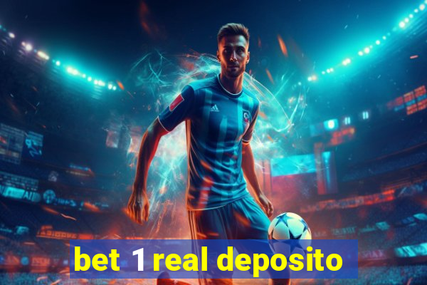 bet 1 real deposito